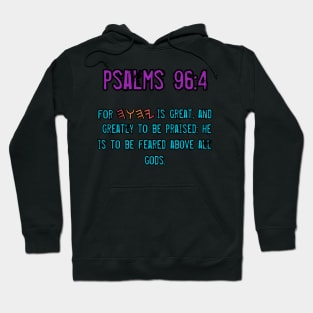 Psalms 96:4 Hoodie